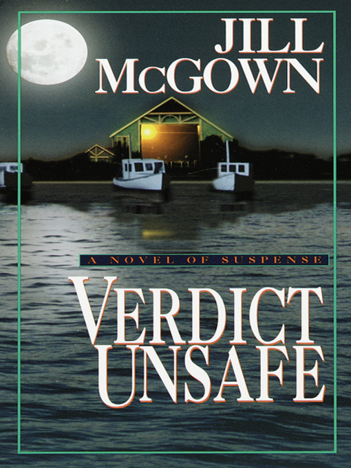 Title details for Verdict Unsafe by Jill McGown - Available